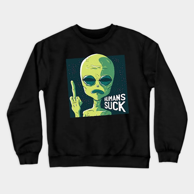 Humans Suck Crewneck Sweatshirt by soondoock